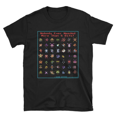 Nobody Needs More Than 8 Bits T-Shirt - Dark Sentinel